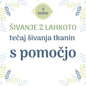Šivanje z lahkoto – tečaj šivanja tkanin s pomočjo